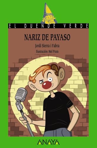 Nariz de payaso (LITERATURA INFANTIL - El Duende Verde)
