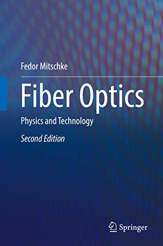 Fiber Optics: Physics and Technology view 2