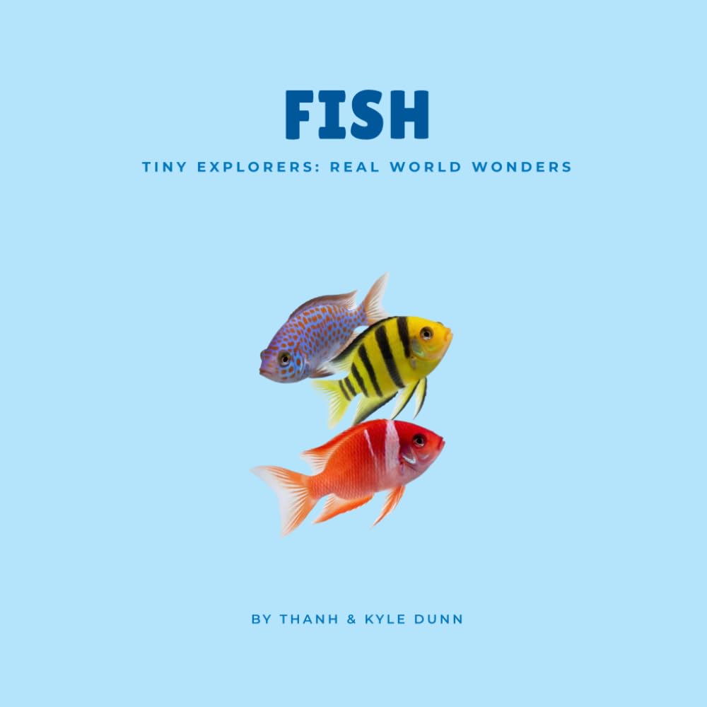 Fish (Tiny Explorers: Real World Wonders)