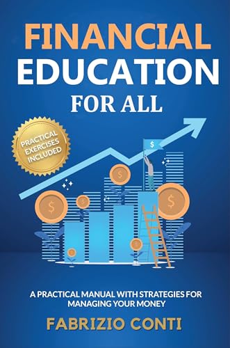 Financial Education For All: A Practical Manual with Strategies f...