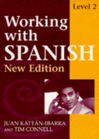 Working With Spanish Level 2: New Edition (Spanish Edition)