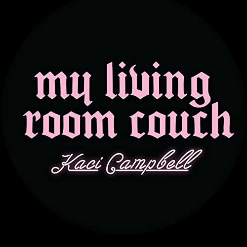 My Living Room Couch Kaci Campbell Audible Books & Originals
