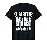 Men Farting Funny Sarcastic Fart Quote outfit