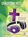 Christian Hits for Teens, Bk 3: 8 Graded Selections for Late Intermediate to Early Advanced Pianists
