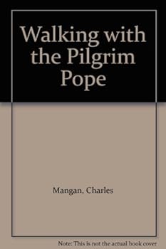 Paperback Walking With the Pilgrim Pope Book