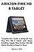 Produktbild AMAZON FIRE HD 8 TABLET: Complete User Guide to Using All Your New Fire HD 8 Tablet with Alexa, Installing Goggle Play Service, Fire HD Guide, Newbie to Expert in Hours