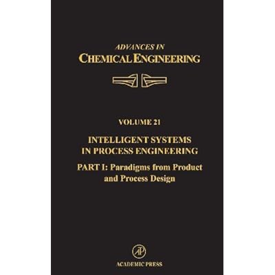 Intelligent Systems in Process Engineering, Part I