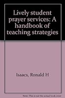 Lively student prayer services: A handbook of teaching strategies 0881255211 Book Cover
