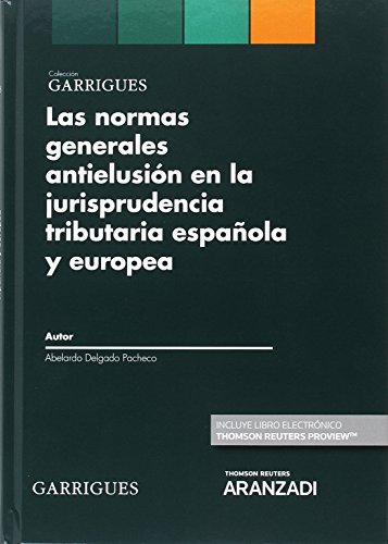 Portada de Las normas generales antielusión en la jurisprudencia tributaria española y europea