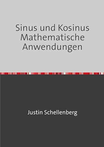 Sinus und Kosinus - Mathematische Anwendungen