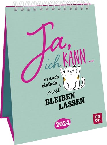 Ja ich kann … es auch einfach mal bleiben soudage. 2024: Dekorativer Wochenkalender im Hochformat zum Hetten