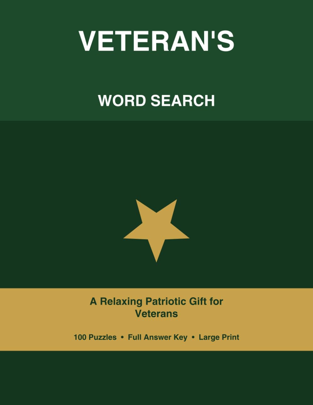 Veteran's Word Search: 100 Large-Print Patriotic Puzzles — A Relaxing Gift for Military Veterans