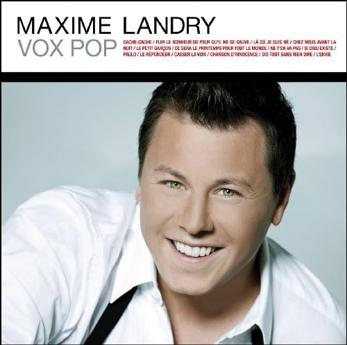 Vox Pop [Audio CD] Maxime Landry; Cameron Wallis; Chris Smith; Michel Dagenais; Michel Rivard; Jean-Loup Dabadie; Jean-Jacques Goldman; Daniel Bélanger; Claude Dubois; Lynda Lemay; Serge Gainsbourg; Paul Simon and Patrick Bruel