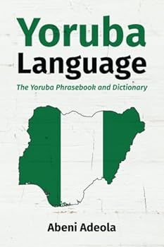 Paperback Yoruba Language: The Yoruba Phrasebook and Dictionary Book