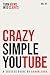 Crazy Simple YouTube