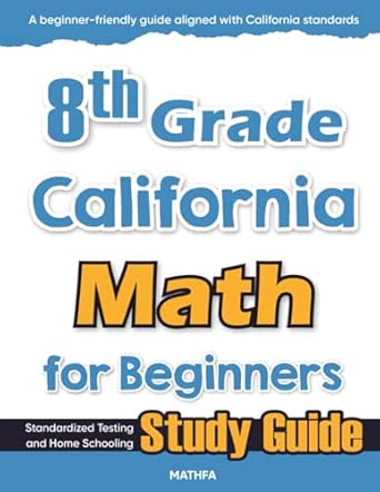 Amazon.com: 8th Grade California Math for Beginners: Standardized ...