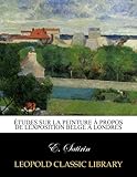 peintre belges  Études sur la peinture à propos de lÉxposition belge à Londres