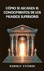 Cómo se alcanza el conocimientos de los mundos superiores