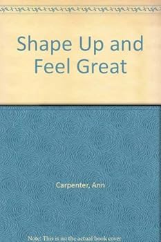 Hardcover Shape Up and Feel Great Book
