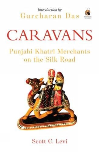 SIB: Caravans (PB): Punjabi Khatri Merchants on the Silk Road