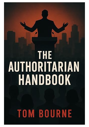 The Authoritarian Handbook