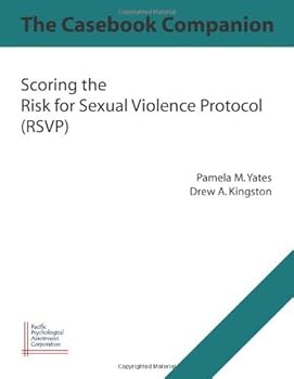 Spiral-bound The Casebook Companion: Scoring the Risk for Sexual Violence Protocol (RSVP) by Pamela Yates (2007-08-02) Book
