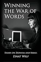 Winning the War of Words: Essays on Zionism and Israel 1515072975 Book Cover