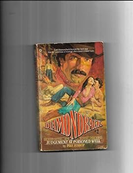 Judgment at Poisoned Well - Book #2 of the Diamondback Westerns