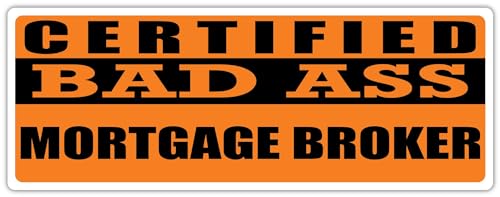 3x8 In Magnet Certified Bad Ass Mortgage Broker  Occupation Job Career Gift I...