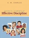 Essential Elements of Effective Discipline