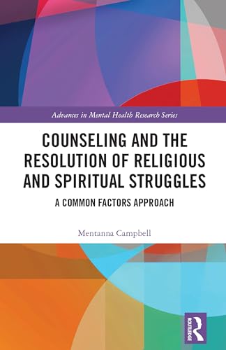 Counseling and the Resolution of Religious and Spiritual Struggles: A