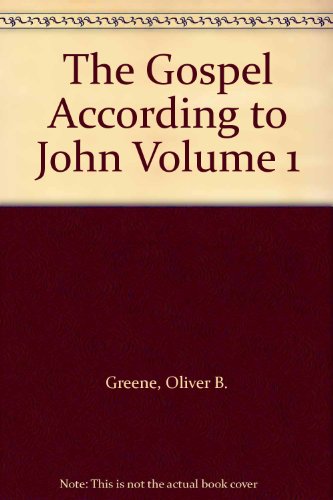 The Gospel According to John Volume 1 B000I5IPH2 Book Cover