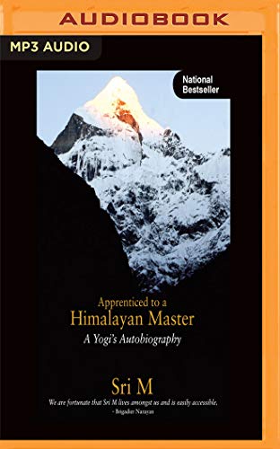 Apprenticed to a Himalayan Master: a Yogi's