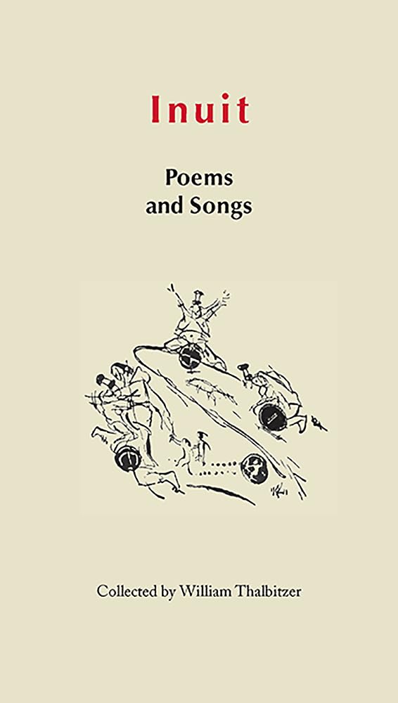 Inuit Poems and Songs: Folk Poetry of East Greenland