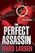 The Perfect Assassin