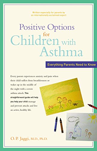 Positive Options for Children with Asthma: Everything Parents Need to Know (Positive Options for Health)