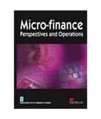 Micro-Finance: Perspectives and Operations
