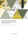 Journal des confiseurs, pâtissiers, glaciers, fabricants de chocolats, biscuits, fruits confits