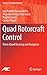 Produktbild Quad Rotorcraft Control: Vision-Based Hovering and Navigation (Advances in Industrial Control)