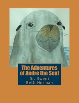 Paperback The Adventures of Andre the Seal Book