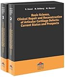  BASIC SCIENCE, CLINICAL REPAIR & RECONSTRUCTION OF ARTICULAR CARTILAGE DEFECTS: Current Status & Prospects (2-Volume Set)