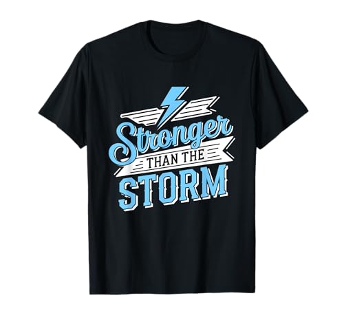 Stronger Than The Storm Motivational Inspirational Positive Camiseta