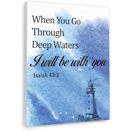 Gwisml When You Go Through Deep Waters Inspirational Bible Verse Canvas Wall Art,Isaiah 43:2 Motivational Scripture Print Painting Artwork for Christian Home Office Bible Verse Wall Decor