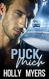 Puck mich: Verbotene Liebe, Enemies to Lovers & eine heiße MM-Romanze zwischen Arzt und Patient (Heiß aufs Eis, Band 2)