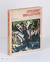 Expressionist Book Illustration in Germany, 1907-27 0500232199 Book Cover