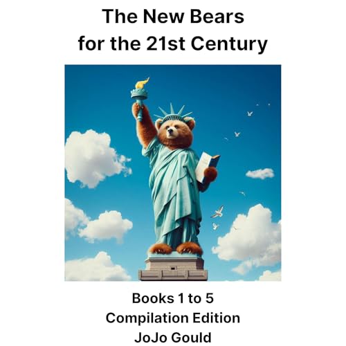 The New Bears for the 21st Century Books 1 - 5 Audiolibro Por JoJo Gould arte de portada