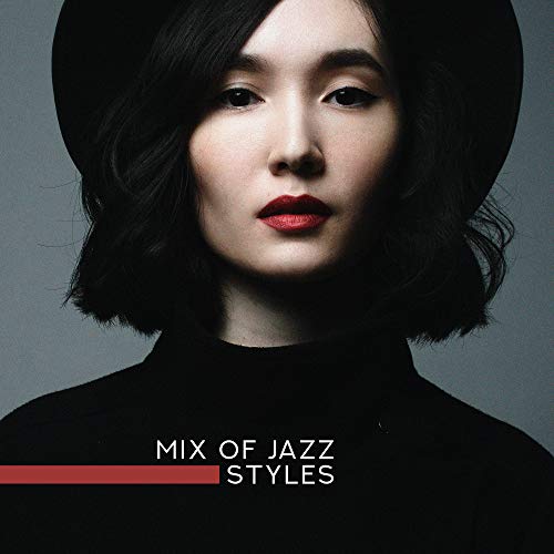 Amazon Music Alternative Jazz LoungeのMix of Jazz Styles Amazon.co.jp