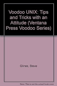 Book's Cover of Voodoo Unix: Mastery Tips & Masterful Tricks (Ventana Press Voodoo Series) by Russel, Charlie, Crawford, Sharon (1994) Paperback