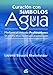 Curaci&Atilde;&sup3;n con s&Atilde;&shy;mbolos y agua: Mediante el m&Atilde;&copy;todo PraNeoHom&reg;. Un nuevo y eficaz m&Atilde;&copy;todo para la autosanaci&Atilde;&sup3;n (Spanish Edition)