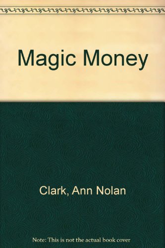 Magic Money B000JC5CY8 Book Cover